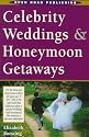 Open Road's Celebrity Weddings & Honeymoon Getaways