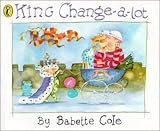 King Change-a-lot (Picture Puffin)