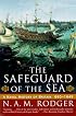 The Safeguard of the Sea: A Naval History of Britain 660-1649