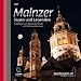 Mainzer Sagen und Legenden. Mainz Stadtsagen und Geschichte (CD-Digipack): Stadtsagen und Geschichte der Stadt Mainz