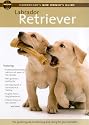 Houndstar's New Owner's Guide To The Labrador Retriever [DVD]