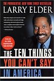 The Ten Things You Can't Say In America, Revised Edition