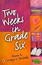 Two Weeks In Grade Six