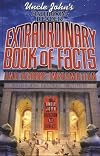 Uncle John's Bathroom Reader Extraordinary Book of Facts: And Bizarre Information (Bathroom Readers)
