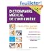Dictionnaire m�dical de l'infirmi�re : L'encyclop�die pratique de r�f�rence