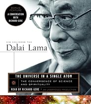 The Universe in a Single Atom: The Convergence of Science and Spirituality