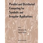 Click here to buy  Parallel and Distributed Computing for Symbolic and Irregular Applications: Proceedings... by Takayasu Ito and Taiichi Yuasa.