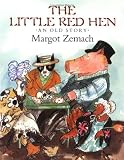 The Little Red Hen: An Old Story