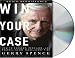 Books : Win Your Case: How to Present, Persuade, and Prevail--Every Place, Every Time