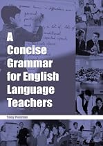 A Concise Grammar for English Language Teachers (ELT)