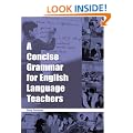 A Concise Grammar for English Language Teachers (ELT)