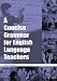 A Concise Grammar for English Language Teachers (ELT)
