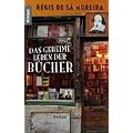 Das geheime Leben der B�cher: Roman