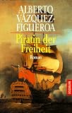 Piratin der Freiheit - Alberto V&aacute;zquez-Figueroa, Alberto Vazquez- Figueroa