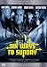 Six Ways to Sunday (Uncut Version)