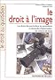 Le droit � l'image