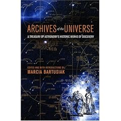 Archives of the Universe: A Treasury of Astronomy's Historic Works of Discovery