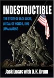 Indestructible: The Unforgettable Story of a Marine Hero of Iwo Jima (Library Edition)
