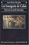 Les Bourgeois de Calais : Essai sur u...