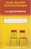 Le psychodrame : Th�orie et pratique