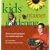 Kids Container Gardening : Year-Round Projects for Inside and Out