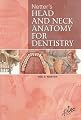 Netter's Head and Neck Anatomy for Dentistry (Netter Basic Science)