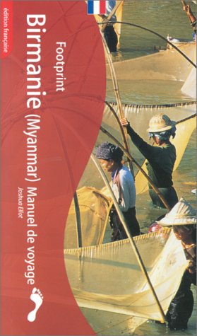 Footprint: Birmanie Manuel De Voyage