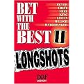Bet With the Best 2 (Longshots) (Hardcover)