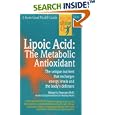 Lipoic Acid: The Metabolic Antioxidant by Richard A. Passwater