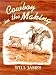 Cowboy in the Making (James, Will, Tumbleweed Series.)