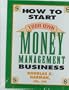 How to Start Your Own Money Management Business