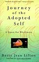 Journey Of The Adopted Self: A Quest For Wholeness