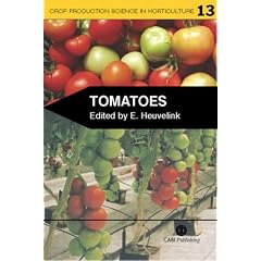 Tomatoes (Crop Production Science in Horticulture) (Crop Production Science in Horticulture Series)