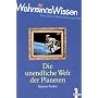 WahnsinnsWissen. Die unendliche Welt der Planeten