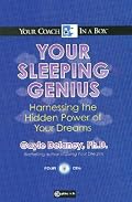 Your Sleeping Genius: Harnessing the Hidden Power of Your Dreams (Your Coach in a Box)