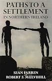 Paths to a Settlement in Northern Ireland