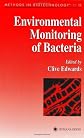 Environmental Monitoring of Bacteria (Methods in Biotechnology)