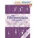 The Fibromyalgia Advocate: Getting the Support You Need to Cope with Fibromyalgia and Myofascial Pain Syndrome