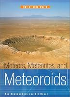 Meteors, Meteorites, and Meteoroids (Out of This World)