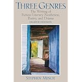 Three Genres: Writing Fiction/Literary Nonfiction, Poetry, and Drama (8th Edition)