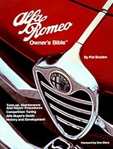 Alfa Romeo Owner's Bible: A Hands-On Guide to Getting the Most from Your Alfa