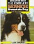 The Complete Bernese Mountain Dog
