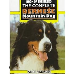 The Complete Bernese Mountain Dog