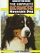 The Complete Bernese Mountain Dog