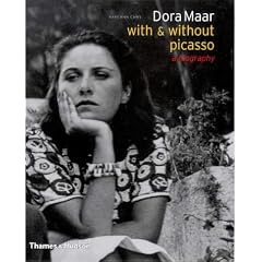 Dora Maar - with & without Picasso: A Biography