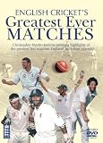 English Crickets Greatest Ever Matches