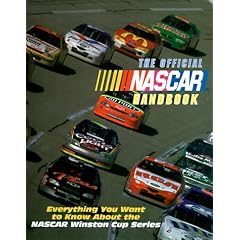 The Official NASCAR Handbook: Everything You Want to Know About the NASCAR Winston Cup Series