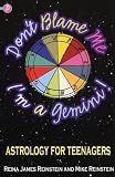 Don't Blame Me, I'm a Gemini!