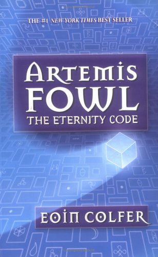 The Eternity Code (Artemis Fowl, Book 3)