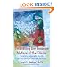 Embracing the Feminine Nature of the Divine: Integrative Spirituality Heralds the Next Phase of Conscious Evolution